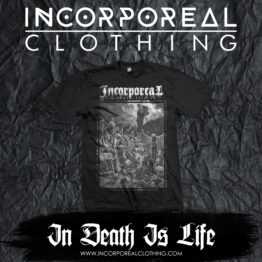 Incorporeal In Death Is Life