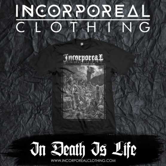 Incorporeal In Death Is Life