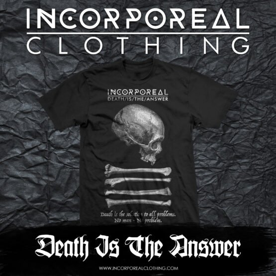 Incorporeal - Death Is The Answer